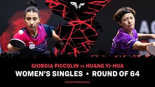 Giorgia Piccolin vs Huang Yi-Hua | WS R64 | Singapore Smash 2025