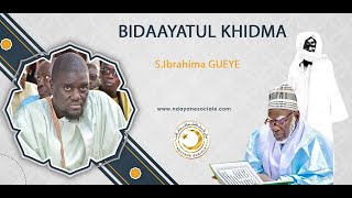 Xassida : BIDAAYATOU KHIDMA S. ibrahima GUEYE