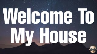 Nu Breed ft Jesse Howard - Welcome To My House (Lyrics)