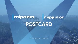 POSTCARD FROM MIPCOM & MIPJunior 2021