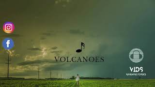 Nang'ko watgen in'ede chanchijachim-Volcanoes Lyrics Video