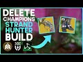 Crush Every Champion with this OP Strand Hunter Build!