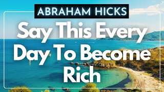 Abraham Hicks | Say This Every Day To Become Rich #shorts
