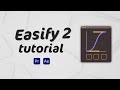 Easify 2 for Premiere Pro Tutorial