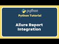 Part 17 | Selenium With Python Tutorial For Beginners | How to integrate allure report with pytest