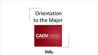 Orientation to CADV