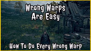 Wrong Warps Are Easy - How To Do Every Wrong Warp Skip | Elden Ring