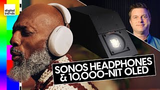 Sonos Debuts Its First Headphones, 10,000-Nit OLED Display | Nit Nerds News