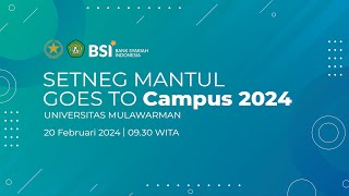 Setneg Mantul Goes to Campus | Universitas Mulawarman