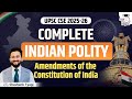 Complete Indian Polity for UPSC CSE 2025-26 | Amendments of the Constitution of India | StudyIQ