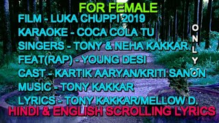 Coca Cola Tu Karaoke With Lyrics Female Only D2 Tony Kakkar Neha Kakkar Young Desi Luka Chuppi 2019