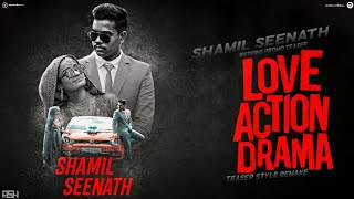 #LoveActionDrama  Love Action Drama teaser style wedding promo ShamilSeenath