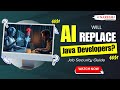 Will AI Replace Java Developers? Job Security Guide | Programming Career Future 2025