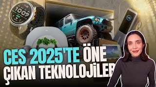 CES 2025'TE ÖNE ÇIKAN TEKNOLOJİLER!