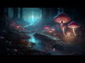 enchanted forest magical mushroom forest ambience babbling brook nature sounds u0026 music