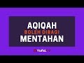 Aqiqah Boleh Dibagi Mentahan - Poster Dakwah Yufid TV