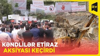 Gürcüstanda yaşayan azərbaycanlılar daş karxanasının tikilməsinə etiraz edirlər