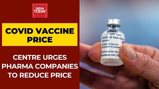 Covid19 Vaccine Price: Centre Govt Asks Serum Institute, Bharat Biotech To Reduce Vaccine Price