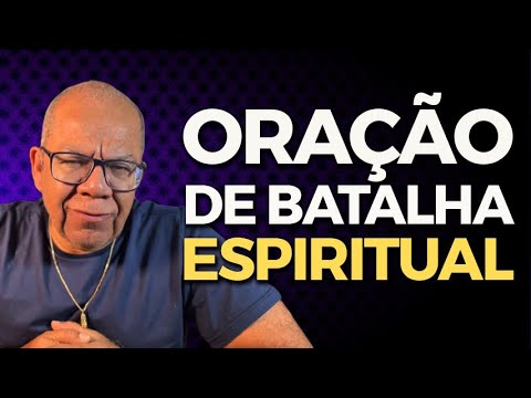 Oração Para Vencer Batalhas Espirituais Na Família Josué Gonçalves
