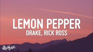 [1 HOUR 🕐] Drake - Lemon Pepper Freestyle (Lyrics) feat Rick Ross