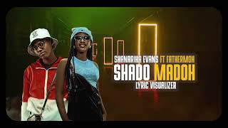 Shanariha Evans feat Fathermoh - SHADO MADOH (  Audio Lyrics) SEND SKIZA CODE:69