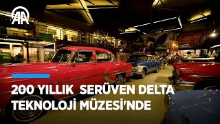 200 Yıllık Serüven Delta Teknoloji Müzesi'nde