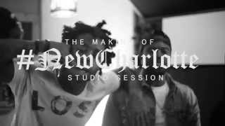 The Making of : #NEWCHARLOTTE (Studio Session)