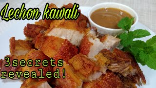 SUPER CRISPY LECHON KAWALI/3 SECRETS REVEALED!