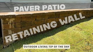 Paver Patio with Retaining Wall - Outdoor Living Tip of the Day