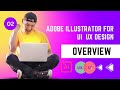 Adobe illustrator For UI  UX Design Overview