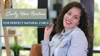 Curly Hair Routine for Perfect Natural Curls