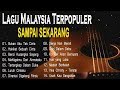 Koleksi Lagu Malaysia LAWAS Terpopuler & Terbaik Sepanjang Masa