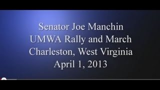 Senator Manchin Speaks at UMWA Rally