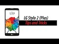 LG Stylo 2 Plus | Tips and Tricks