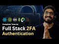 Build a Full Stack Multi Factor Authentication System with React, Node.js, Passport.js & Speakeasy!