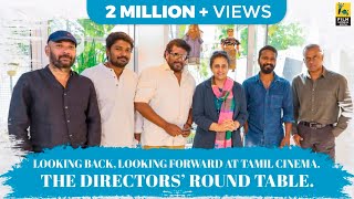 Tamil Directors Roundtable | Baradwaj Rangan | Film Companion South