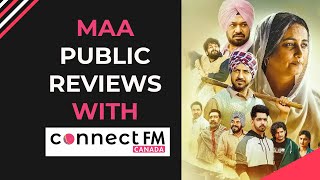 MAA Movie Public Reactions || Movie Review || Connect FM Canada