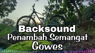 MUSIK GOWES penambah semangat saat istirahat