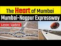 मुम्बई से नागपुर तक शानदार एक्सप्रेसवे | Mumbai Nagpur Expressway Update | Samruddhi Mahamarg Update