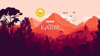 KARM - ORIGINAL MIX | MYANA | INDIAN TRAP