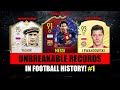 UNBREAKABLE RECORDS IN FOOTBALL! 😵😱