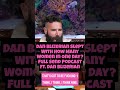 Dan Blizerian Slept With How Many Women In One Day? Full Send Podcast ft. Dan Blizerian