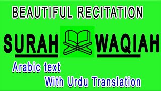 Surah Al-Waqiah Full | Surah Al-Waqiah Recitation with Arabic Text | 56th Chapter Of The Quran