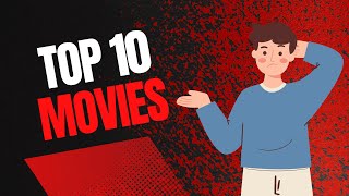 Top 10 best  movies | Top movies | best movies