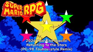 2024 Year End Special ~ Returning to the Stars (PC-98 Touhou-style Remix) |  Super Mario RPG