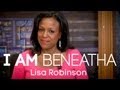 I AM BENEATHA - Lisa Robinson