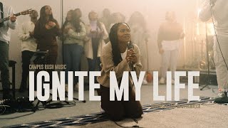 Ignite My Life (feat. Sewa) | Campus Rush Music