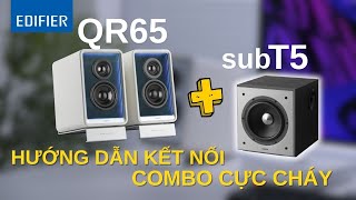 Hướng dẫn kết nối loa Edifier QR65 và sub Edifier T5