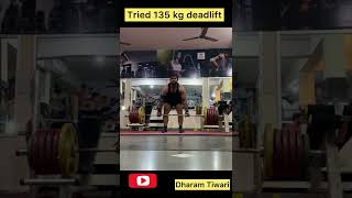 Deadlift 135kg by Dharam || Best workout for lower back
