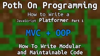 How To Make A JavaScript Platformer - Part 1: Organization